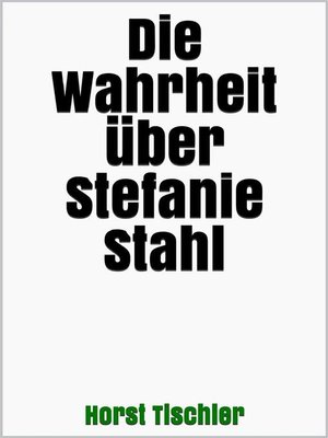 cover image of Die Wahrheit über Stefanie Stahl